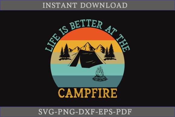 Download Life is Better at the Campfire Retro SVG - Campfire Collection